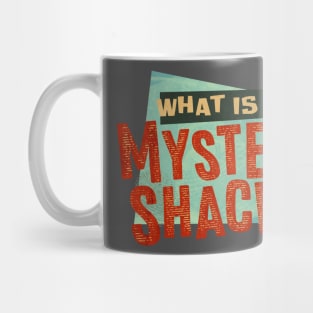 What is the Mystery Shack? Mug